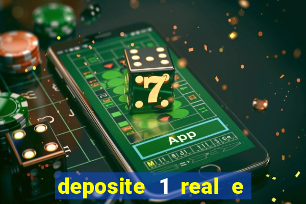 deposite 1 real e ganhe 20